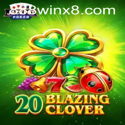 Descubra a Emoção do Jogo 20BlazingClover